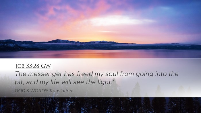 Job 33:28 GW Bible Verse Image