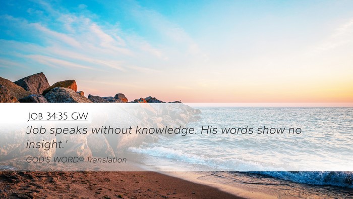 Job 34:35 GW Bible Verse Image