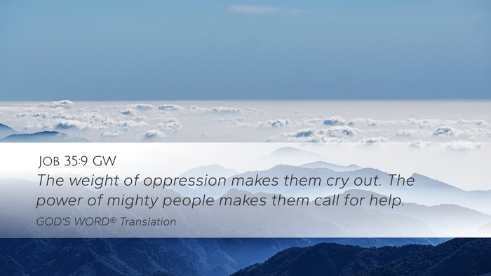 Job 35:9 GW Bible Verse Image