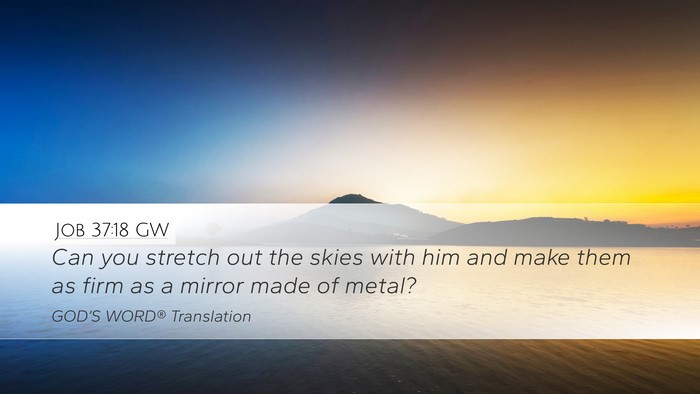 Job 37:18 GW Bible Verse Image
