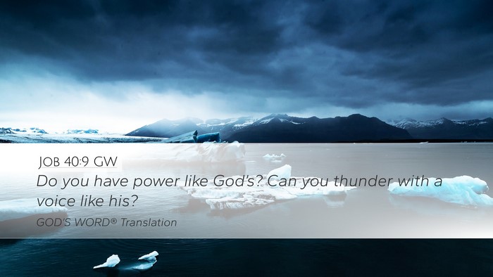 Job 40:9 GW Bible Verse Image
