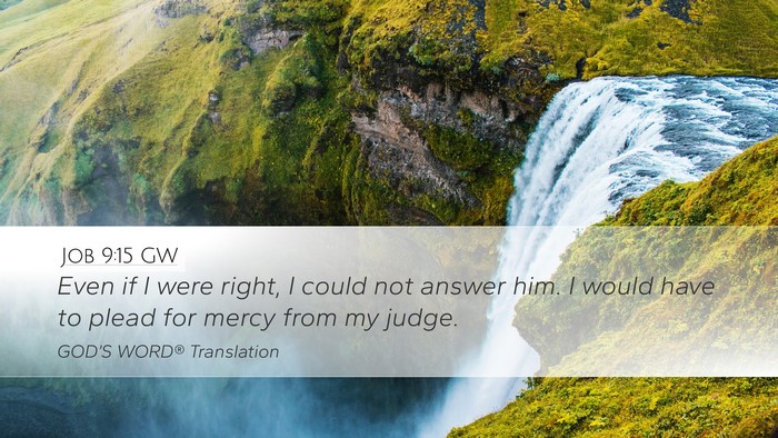 Job 9:15 GW Bible Verse Image