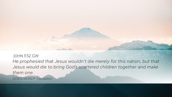 John 11:52 GW Bible Verse Image