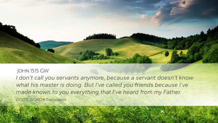 John 15:15 GW Bible Verse Image