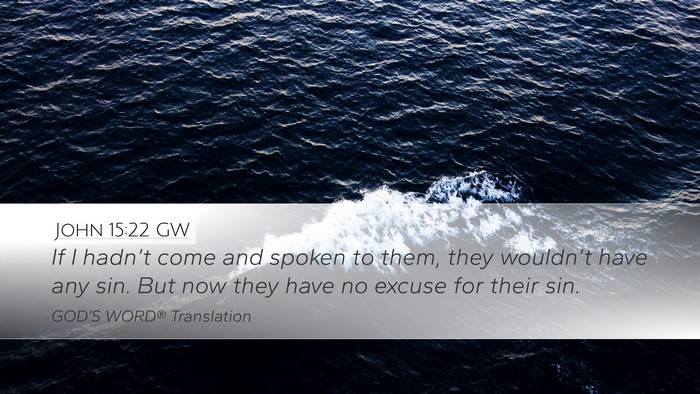 John 15:22 GW Bible Verse Image