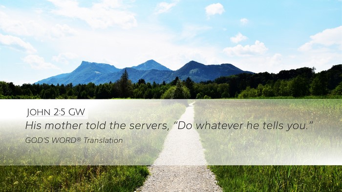 John 2:5 GW Bible Verse Image