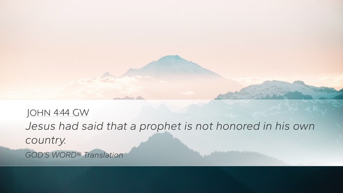 John 4:44 GW Bible Verse Image