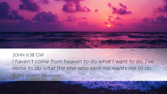John 6:38 GW Bible Verse Image