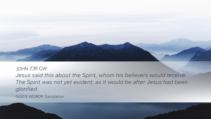 John 7:39 GW Desktop Wallpaper - Jesus said this about the Spirit, whom his - Desktop Bible Verse Wallpaper