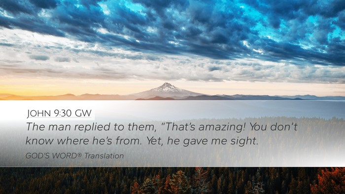 John 9:30 GW Bible Verse Image