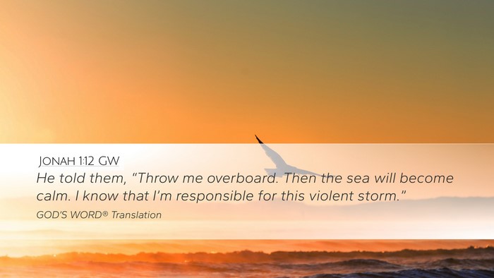 Jonah 1:12 GW Bible Verse Image