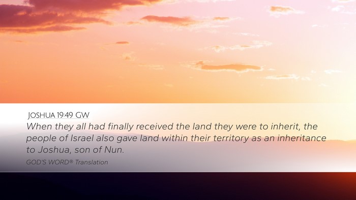 Joshua 19:49 GW Desktop Wallpaper - When they all had finally received the land they - Desktop Bible Verse Wallpaper