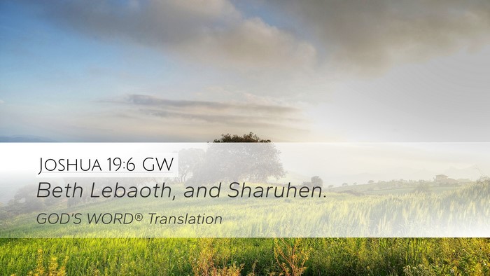 Joshua 19:6 GW Desktop Wallpaper - Beth Lebaoth, and - Desktop Bible Verse Wallpaper