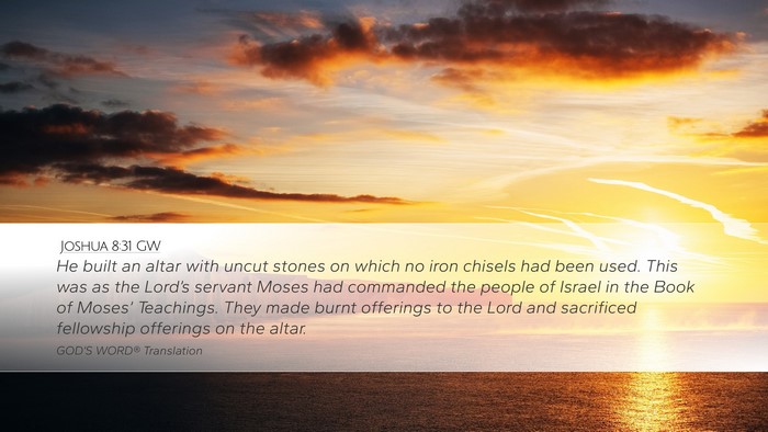 Joshua 8:31 GW Desktop Wallpaper - He built an altar with uncut stones on which no - Desktop Bible Verse Wallpaper