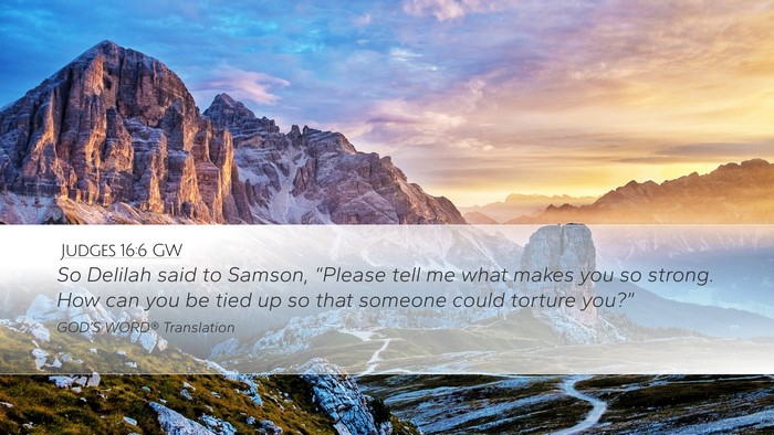 Judges 16:6 GW Bible Verse Image