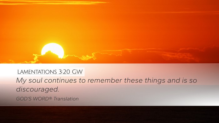 Lamentations 3:20 GW Bible Verse Image