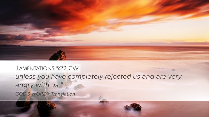 Lamentations 5:22 GW Bible Verse Image