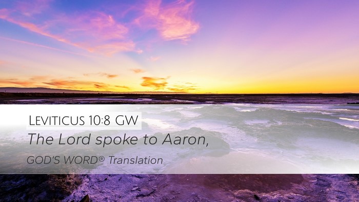 Leviticus 10:8 GW Desktop Wallpaper - The Lord spoke to - Desktop Bible Verse Wallpaper