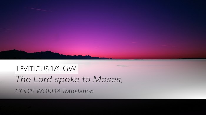 Leviticus 17:1 GW Desktop Wallpaper - The Lord spoke to - Desktop Bible Verse Wallpaper