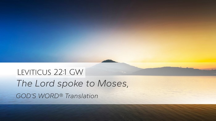 Leviticus 22:1 GW Desktop Wallpaper - The Lord spoke to - Desktop Bible Verse Wallpaper