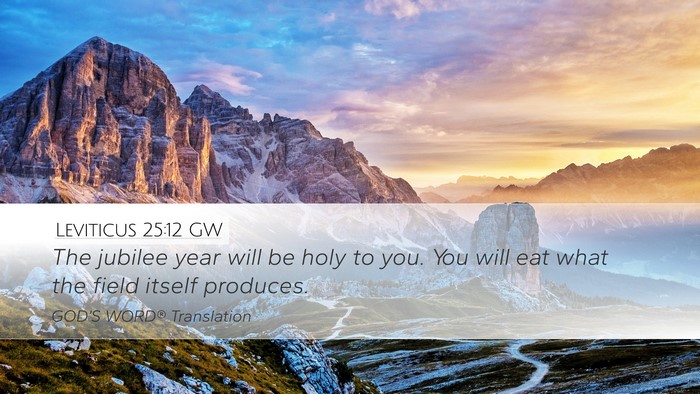 Leviticus 25:12 GW Bible Verse Image