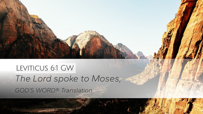 Leviticus 6:1 GW Desktop Wallpaper - The Lord spoke to - Desktop Bible Verse Wallpaper