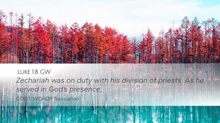 Luke 1:8 GW Bible Verse Image