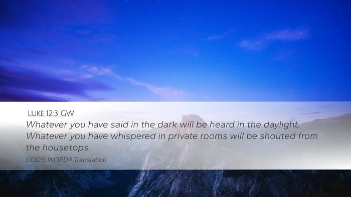 Luke 12:3 GW Bible Verse Image