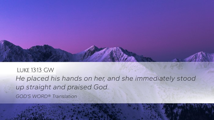 Luke 13:13 GW Bible Verse Image