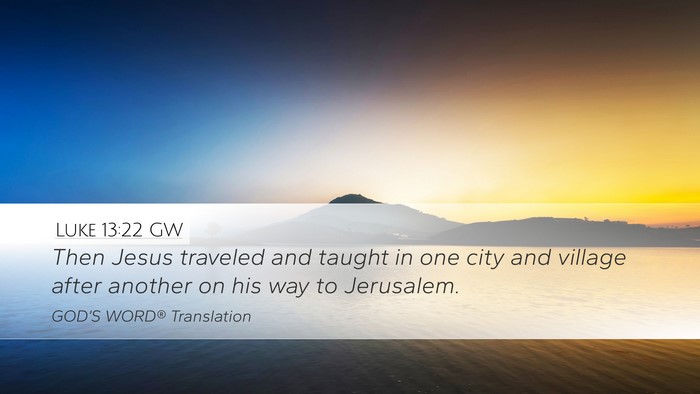 Luke 13:22 GW Bible Verse Image