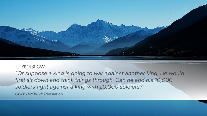 Luke 14:31 GW Bible Verse Image