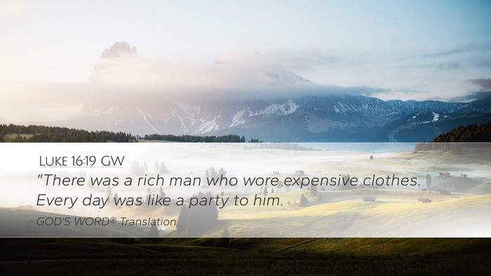 Luke 16:19 GW Bible Verse Image