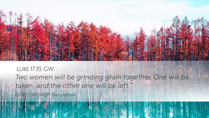 Luke 17:35 GW Bible Verse Image
