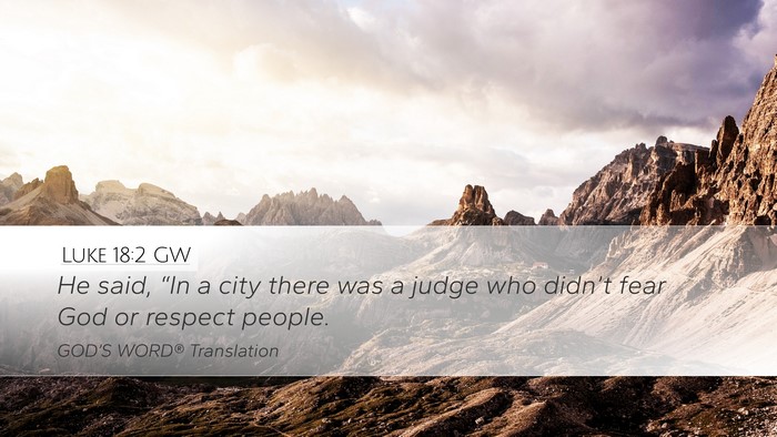 Luke 18:2 GW Bible Verse Image