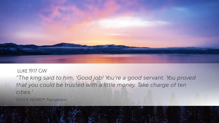 Luke 19:17 GW Bible Verse Image