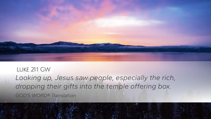 Luke 21:1 GW Bible Verse Image
