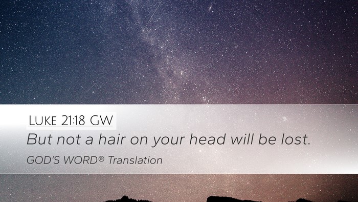 Luke 21:18 GW Bible Verse Image