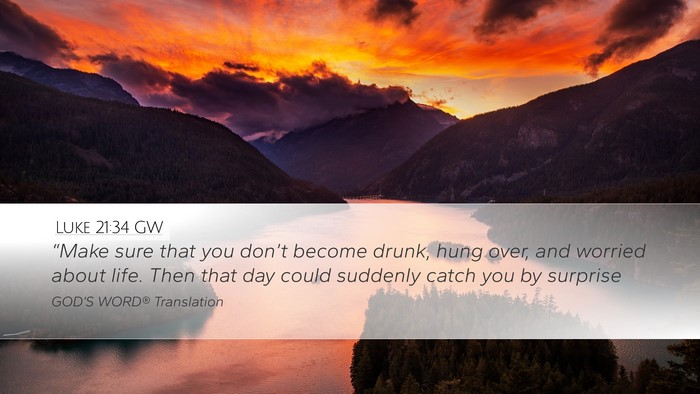 Luke 21:34 GW Bible Verse Image