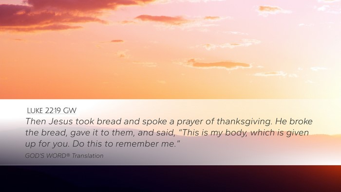 Luke 22:19 GW Bible Verse Image