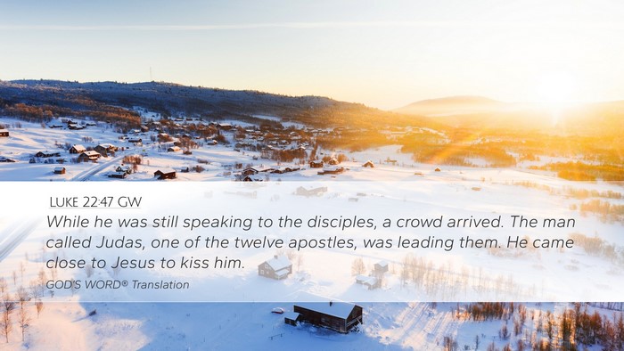 Luke 22:47 GW Bible Verse Image