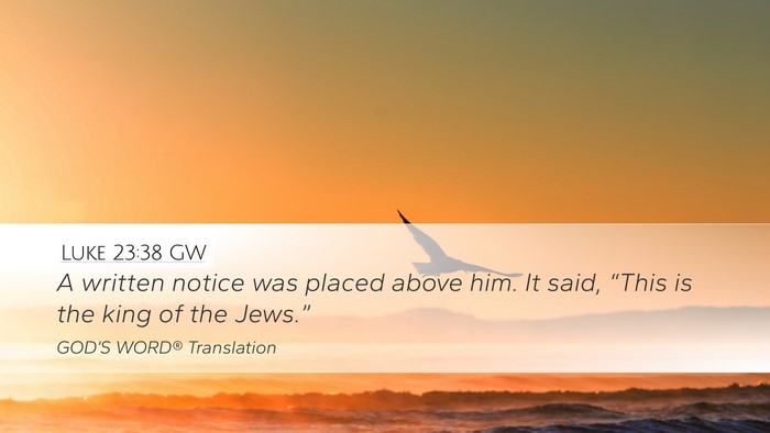 Luke 23:38 GW Bible Verse Image