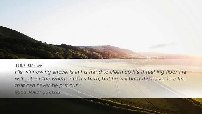 Luke 3:17 GW Bible Verse Image