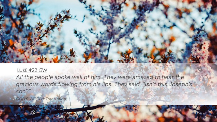 Luke 4:22 GW Bible Verse Image