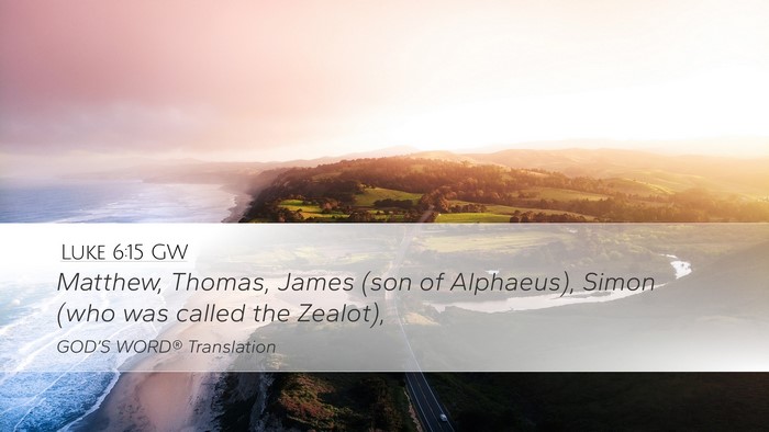 Luke 6:15 GW Bible Verse Image