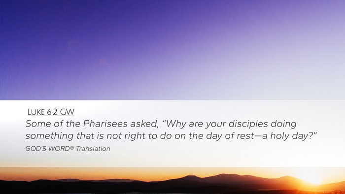 Luke 6:2 GW Bible Verse Image