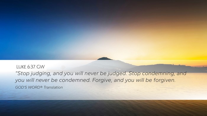 Luke 6:37 GW Bible Verse Image