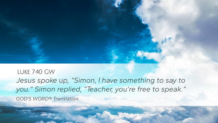 Luke 7:40 GW Bible Verse Image