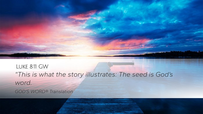 Luke 8:11 GW Bible Verse Image