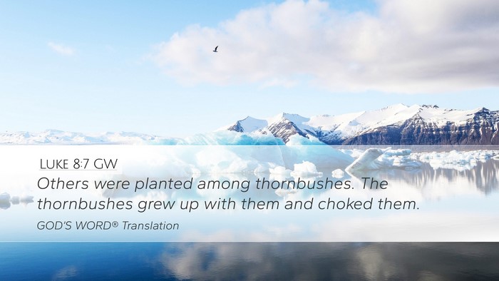 Luke 8:7 GW Bible Verse Image