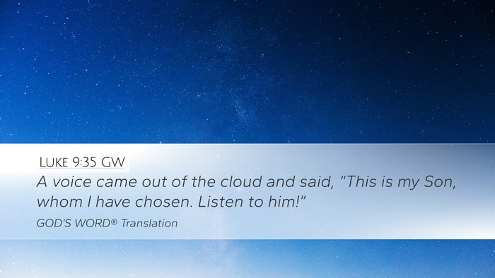 Luke 9:35 GW Bible Verse Image